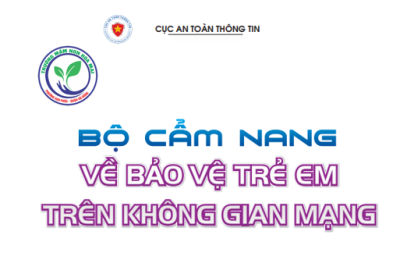 Cẩm nang Bảo vệ trẻ em trên không gian mạng